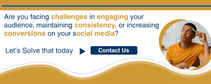 Are you facing challenges in engaging your audience, maintaining consistency, or increasing conversions on your social media?
