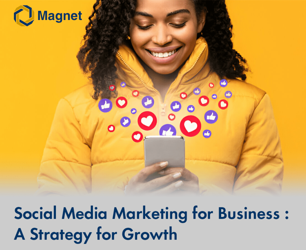 Social Media Marketing for Business A Strategy for Growth